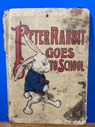 Peter Rabbit Goes To School 1917 By Louise A Field