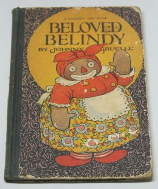 Beloved Belindy A Raggedy Ann Book Johnny Gruelle Donohue Pub