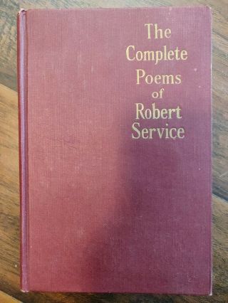 The Complete Poems Of Robert Service 1949