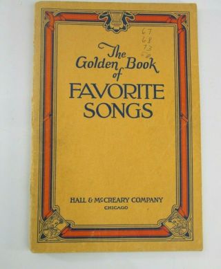 Vintage 1951 The Golden Book Of Favorite Songs Hall & Mccreary Company Book