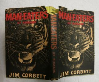 Man Eaters Of Kumaon - Jim Corbett 1946 Hardback