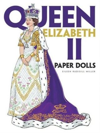 Queen Elizabeth Ii Paper Dolls (paperback Or Softback)