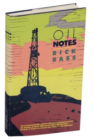 Rick Bass / Oil Notes First Edition 1989 149746