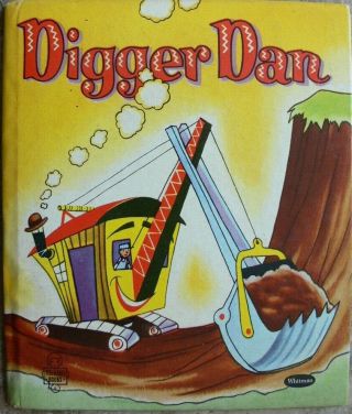 Vintage Whitman Tell - A - Tale Book Digger Dan By Patricia Lynn Great