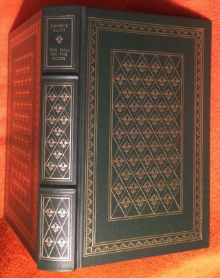 The Mill On The Floss George Eliot Franklin Library Fine Binding/hardcover 1981