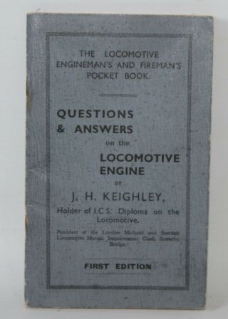 Questions & Answers On The Locomotive Engine - J.  H.  Keighley - 1936