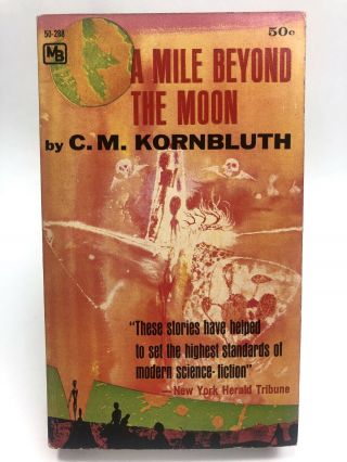 A Mile Beyond The Moon C.  M.  Kornbluth Macfadden 50 - 288 Science Fiction