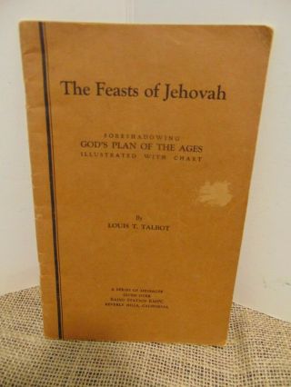The Feasts Of Jehovah By Louis T.  Talbot Paperback God 