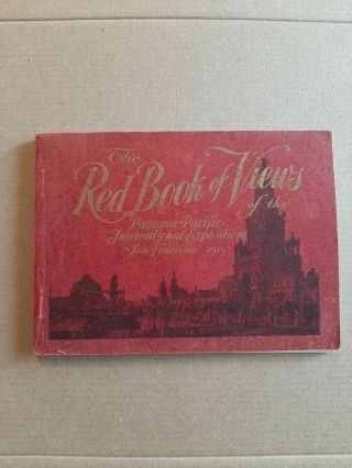 The Red Book Of Views Of The 1915 Pan - Pacific International Expo San Francisco