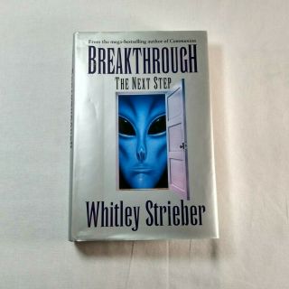 Whitley Strieber Breakthrough The Next Step 1st Edition 1995 Vintage Hardcover
