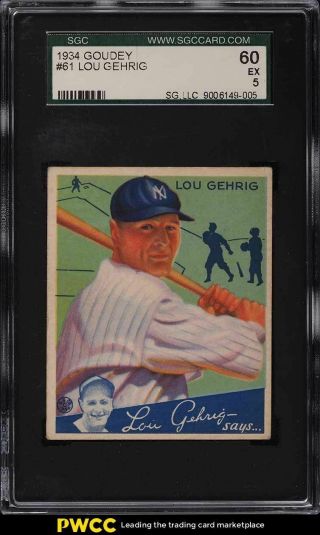 1934 Goudey Lou Gehrig 61 Sgc 5 Ex
