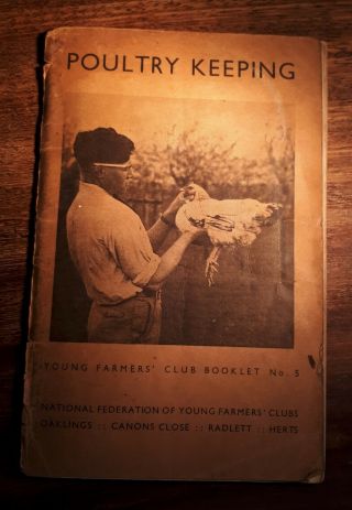 1940 Edition.  Wwii Home Front.  Poultry Keeping.  National Union Of Young Farmers
