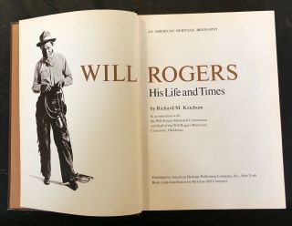 Will Rogers,  His Life And Times By Richard M.  Ketchum