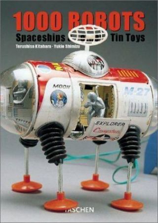 1000 Robots,  Spaceships,  And Other Tin Toys [klotz]
