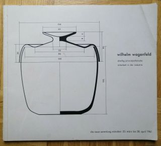 Wilhelm Wagenfeld 30 Jahre Künstlerische Mitarbeit In Der Industrie Von 1961