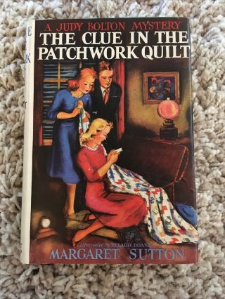 A Judy Bolton Mystery 14 The Clue In The Patchwork Quilt Margaret Sutton 1941