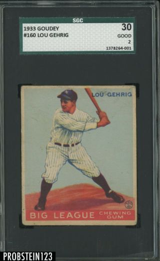 1933 Goudey 160 Lou Gehrig York Yankees Hof Sgc 30 Good 2
