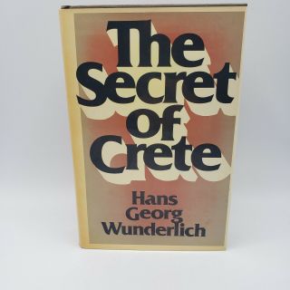 The Secret Of Crete By Hans - Georg Wunderlich (1974,  Macmillan Pub Co)