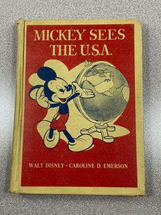 Mickey Sees The U.  S.  A.  By Caroline D.  Emerson / Walt Disney / 1944 1st Ed
