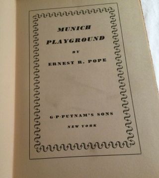 Munich Playground By Ernest R Pope 1941 Hardcover Book about Germany 2