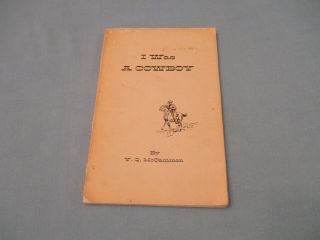 Oklahoma.  I Was A Cowboy By Y.  Q.  Mccammon 1972 Signed First Edition Softcover