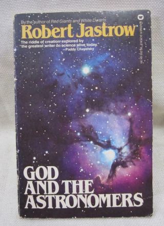 God And The Astronomers By Robert Jastrow,  First Printing 1980