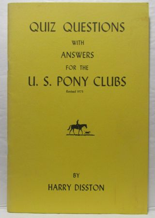 Quiz Questions With Answers For The U.  S.  Pony Clubs 1975 Horses