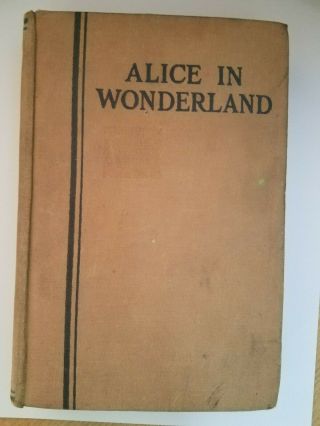 Vintage Alice In Wonderland & Through The Looking Glass Book Lewis Carroll