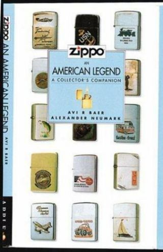 Zippo,  An American Legend: A Collector 