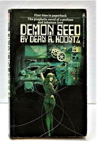 Demon Seed By Dean Koontz,  1973 Bantam First Edition,  Unmarked.