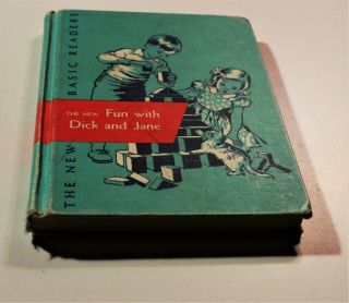 The Fun With Dick And Jane 1951 The Basic Readers