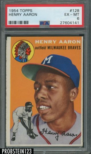 1954 Topps 128 Henry Hank Aaron Rc Rookie Hof Milwaukee Braves Psa 6 Ex - Mt