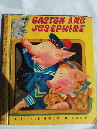 Vintage Little Golden Book.  Gaston And Josephine 42 Pages
