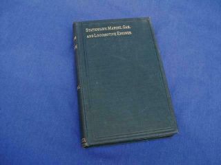 Antique 1903 Audel & Co.  Catechism Of The Steam Engine Illustrated