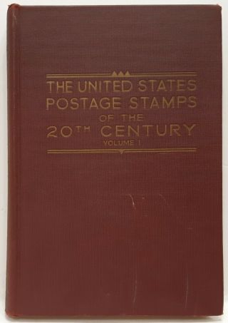 The United States Postage Stamps Of The 20th Century 1901 - 1922 Volume 1 1937