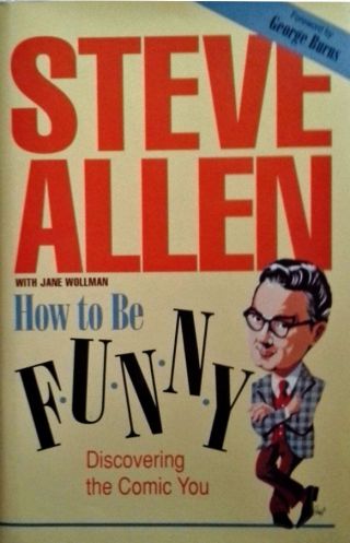 Steve Allen - How To Be Funny - Hardback With Dust Jacket - 1p - Autographed