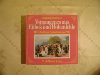 Vergangenes Aus Eilbek Und Hohenfelde Mit 150 Aufnahmen Um 1900