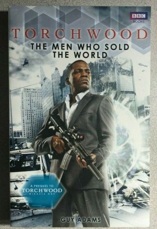 Torchwood Men Who The World By Guy Adams (2011) Bbc Books Trade Paperback