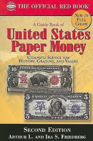 A Guide Book Of United States Paper Money 2nd Ed. ,  Arthur Friedberg