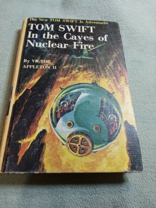 Tom Swift In The Caves Of Nuclear Fire - Hardcover With Dust Jacket