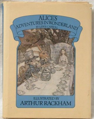 Adventures Of Alice In Wonderland 1985 By Lewis Carroll Hardcover Arthur Rackham