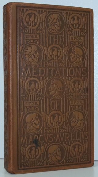 Selections From The Meditations Of Marcus Aurelius The Century Co York 1910