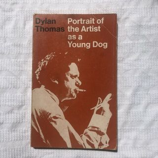 Dylan Thomas Portrait Of The Artist As A Young Dog Pb Ed