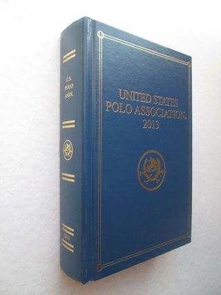 YEARBOOK OF THE UNITED STATES POLO ASSOCIATION 2013 Hardcover Book 2012 EVENTS 2
