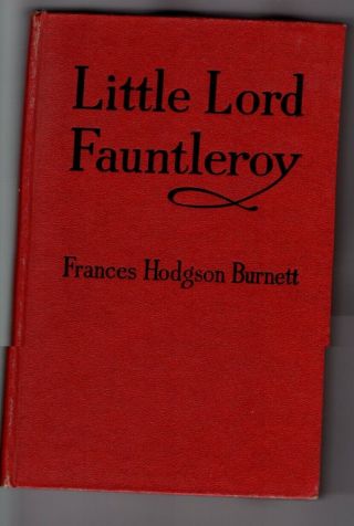 Little Lord Fauntleroy By Frances Hodgson Burnett,  1913
