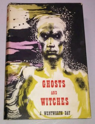 Ghosts And Witches 1954 Uk Hcdj Wentworth Day True Stories Paranormal Ayrton