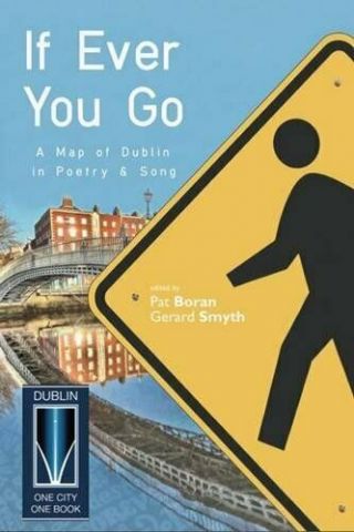 If Ever You Go: A Map Of Dublin In Poetry And Song Book The Fast
