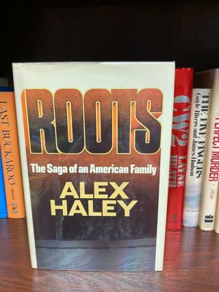 Roots By Alex Haley 1st Edition