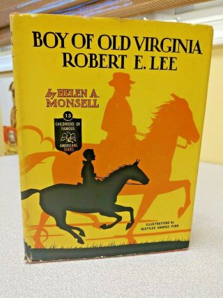 Childhood Of Famous Americans Boy Old Virginia Robert E.  Lee Bobbs - Merrill