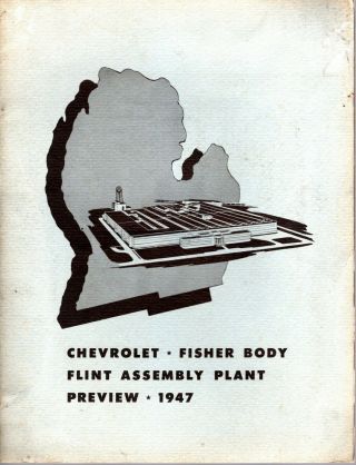 Opening Of Chevrolet Fisher Body Flint Assembly Plant Preview 1947 Booklet 1st